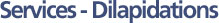 Services - Dilapidations